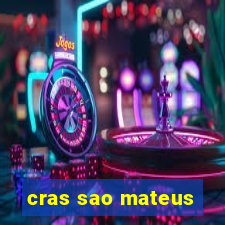 cras sao mateus